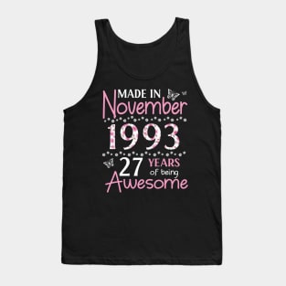 Mother Sister Wife Daughter Made In November 1993 Happy Birthday 27 Years Of Being Awesome To Me You Tank Top